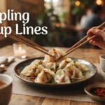 Dumpling Pickup Lines